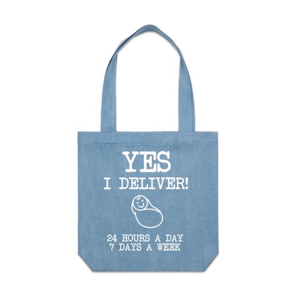 Yes, I Deliver. 24 Hours A Day. 7 Days A Week. - Denim Carrie Tote Thumbnail