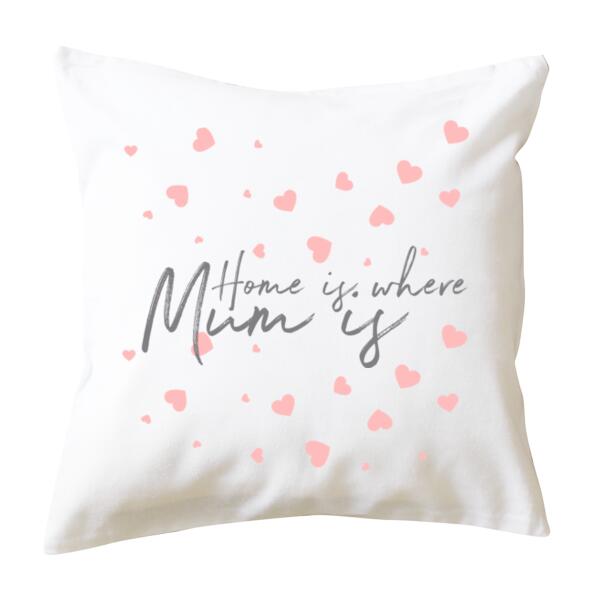 Home Is Where Mum Is - Cushion cover Thumbnail