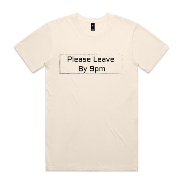 Please Leave by 9  - Mens Staple T shirt Thumbnail