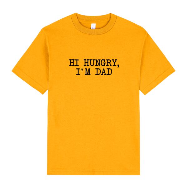 Hi Hungry, I'm Dad - Mens Tee Thumbnail
