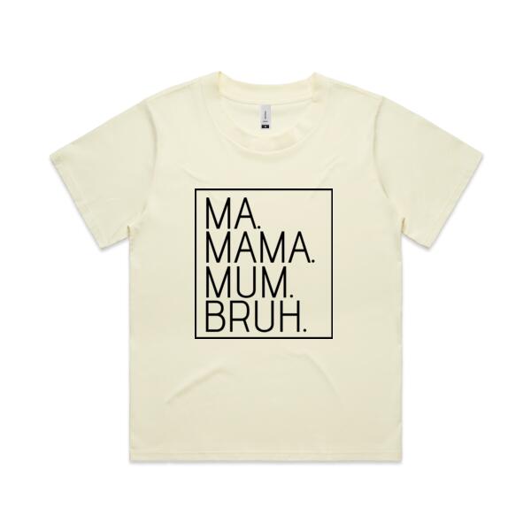 Ma. Mama. Mum. Bruh. - AS Colour Womens Martina Tee Thumbnail