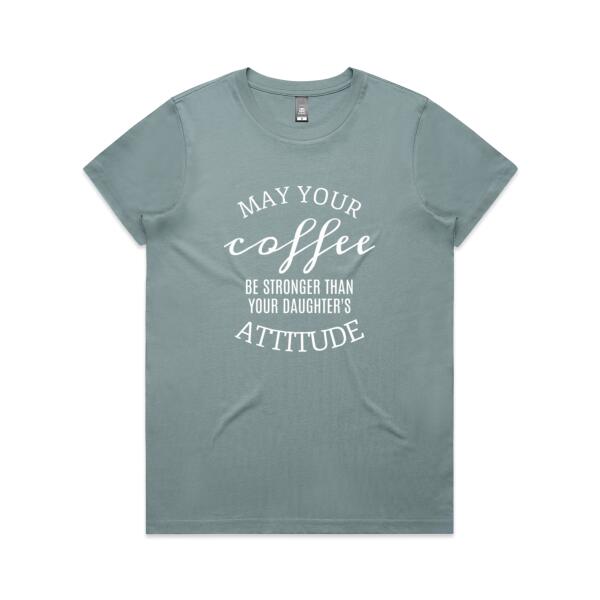 May your coffee be stronger  - AS Colour Womens Maple Tee Thumbnail
